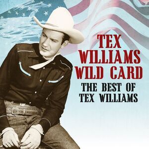 Tex Williams - Wild Card - The Best of Tex Williams  CD